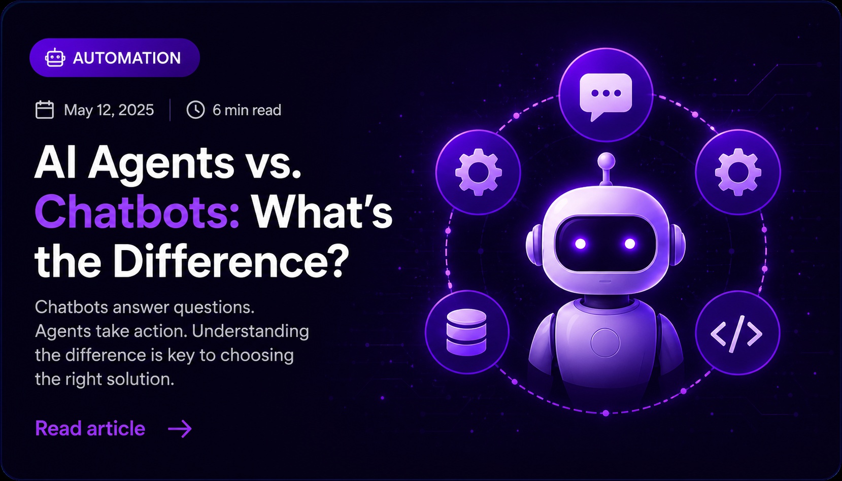 AI Agents vs. Chatbots: What's the Difference?